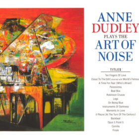 Anne Dudley - Anne Dudley Plays The Art of Noise (Ed. Europe, 2018)