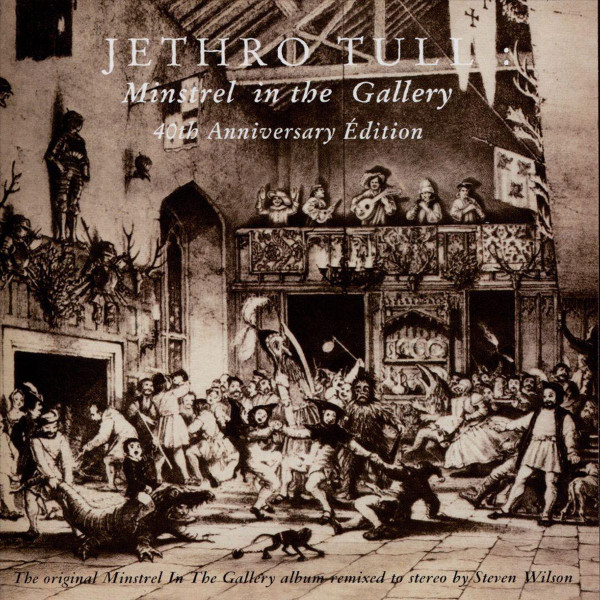 Jethro Tull - Minstrel In The Gallery (40th Anniversary Edition) (CD, Ed. Europe, 2015) 1 Jethro Tull - Minstrel In The Gallery (40th Anniversary Edition) (CD, Ed. Europe, 2015)