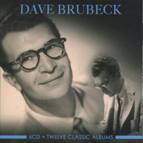 Dave Brubeck - Twelve Classic Albums (6 CD Set, Ed. Europe)