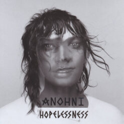 Anohni – Hopelessness (CD, Ed. Europe, 2016)