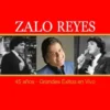 Zalo Reyes - 45 Años Grandes Exitos En Vivo (CD)