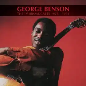George Benson - The TV Broadcasts 1976-1978 (Ed. Europe)