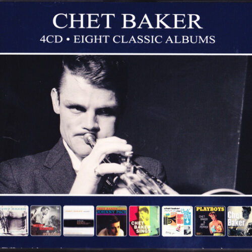 Chet Baker - Eight Classic Albums (4 CD, Ed. Europe, 2019)