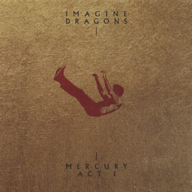 Imagine Dragons - Mercury – Act 1 (Ed. Europe, 2021)