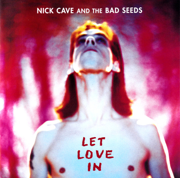 Nick Cave & The Bad Seeds - Let Love In (CD, Ed. Europe) 1 Nick Cave & The Bad Seeds - Let Love In (CD, Ed. Europe)