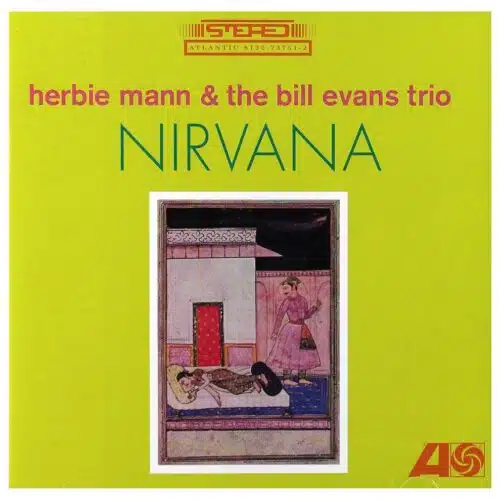 Herbie Mann & The Bill Evans Trio - Nirvana (Ed. Argentina, 2022)