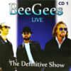 Bee Gees - Bee Gees Live - The Definitive Show (CD1) (CD, Ed. Argentina, 2012)