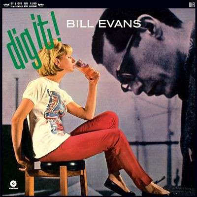 Bill Evans - Dig It! (Ed. Europe, 2023)