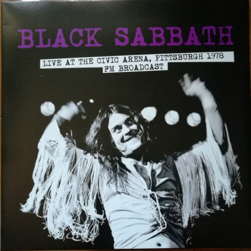 Black Sabbath - Live At The Civic Arena, Pittsburgh 1978 FM Broadcast (Ed. Europe, 2021)