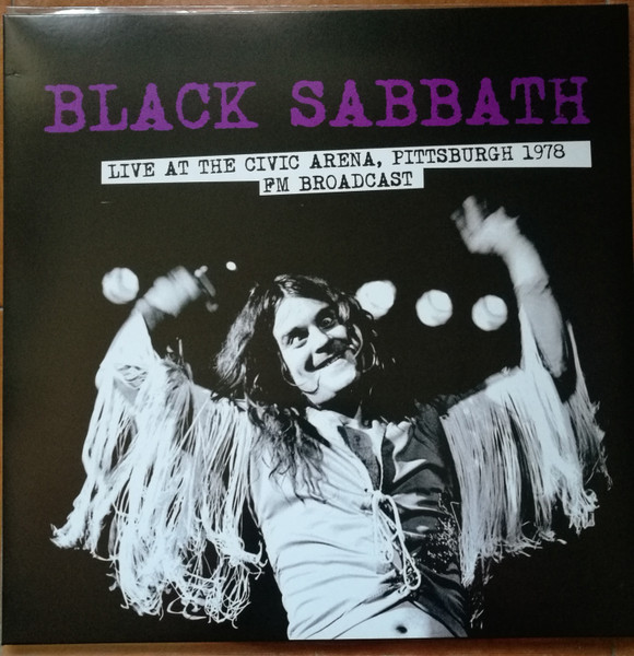 Black Sabbath - Live At The Civic Arena, Pittsburgh 1978 FM Broadcast (Vinilo, Ed. Europe, 2021) 1 Black Sabbath - Live At The Civic Arena, Pittsburgh 1978 FM Broadcast (Vinilo, Ed. Europe, 2021)