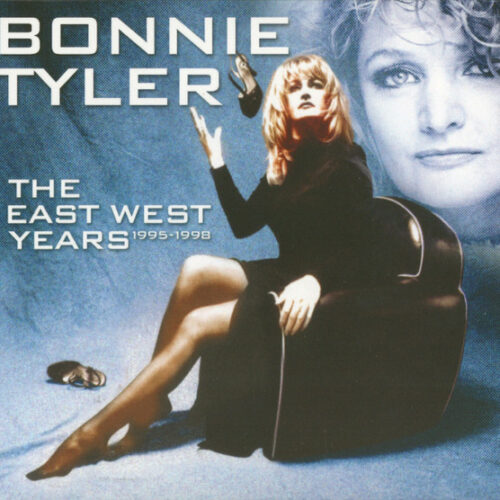 Bonnie Tyler - The East West Years 1995-1998 (Ed. Europe, 2021)