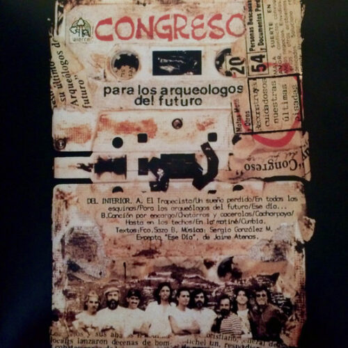 Congreso - Para Los Arqueologos Del Futuro (Ed. Chile, 2015)