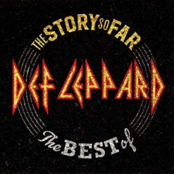 Def Leppard - The Story So Far: The Best Of (Vinilo, 2 LP, Ed. Europe, 2018)