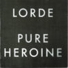 Lorde Pure Heroine CD Album