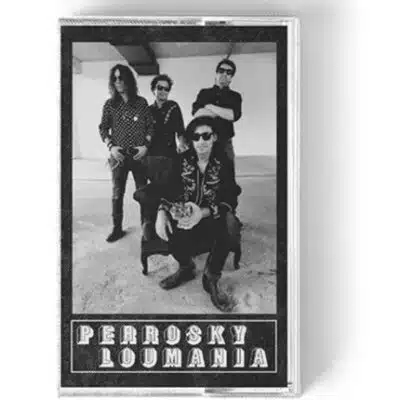 Perrosky - Loumania (Ed. Chilena, 2022)