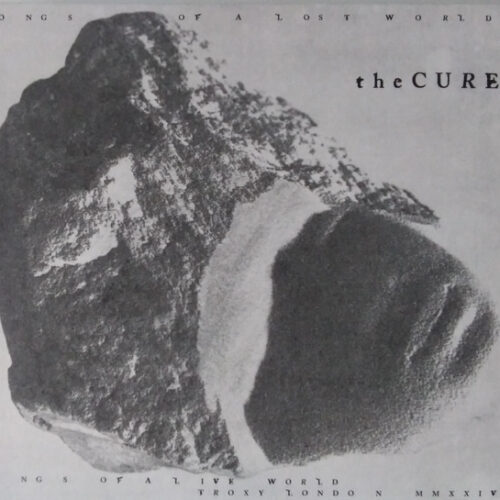 The Cure - Songs Of A Lost World / Songs Of A Live World: Troxy London MMXXIV (Ed. 2024)