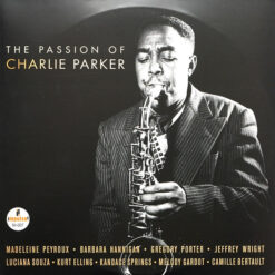 Various - The Passion Of Charlie Parker (Vinilo, 2 LP, Ed. Europe, 2017)