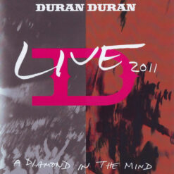Duran Duran - Live 2011 (A Diamond in The Mind) (Blu-ray, Ed. UK & Europe, 2012)