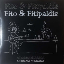 Fito & Fitipaldis - A Puerta Cerrada (CD, Ed. Spain, 2018)