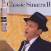 Frank Sinatra Classic Sinatra II CD Album