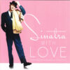 Frank Sinatra With Love CD Album