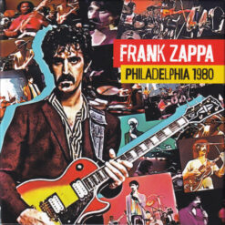 Frank Zappa - Philadelphia 1980 (4 CD Set, Ed. Europe, 2021)