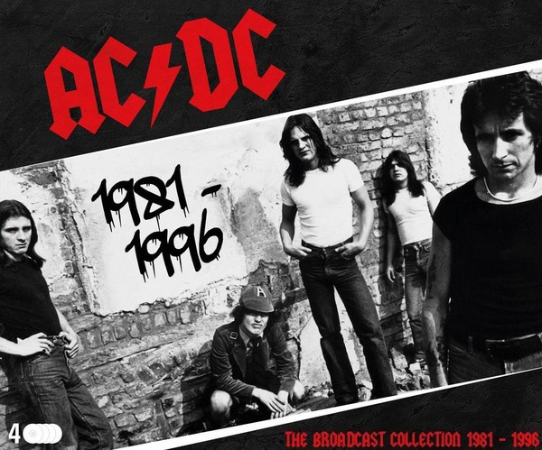 AC/DC - The Broadcast Collection 1981 - 1996 (4 CD Set) 1 AC/DC - The Broadcast Collection 1981 - 1996 (4 CD Set)