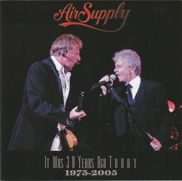 Air Supply - It Was 30 Years Ago Today 1975-2005