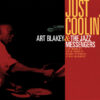 Art Blakey & The Jazz Messengers - Just Coolin' (CD, Ed. Europe, 2020)