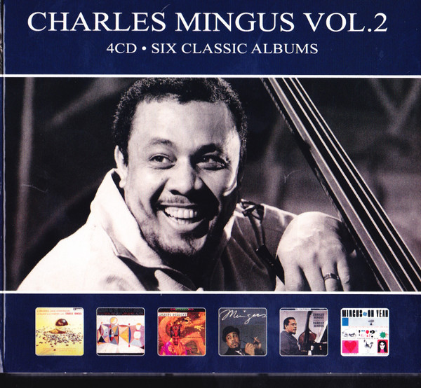 Charles Mingus - Six Classic Albums - Vol. 2 (4 CD Set, Ed. Europe, 2019) 1 Charles Mingus - Six Classic Albums - Vol. 2 (4 CD Set, Ed. Europe, 2019)