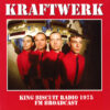 Kraftwerk - King Biscuit Radio 1975 FM Broadcast (Vinilo, Ed. UK & Europe, 2021)