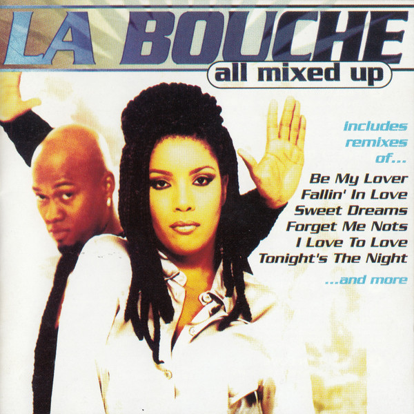 La Bouche - All Mixed Up (CD, Ed. Bulgaria, 1996) 1 La Bouche - All Mixed Up (CD, Ed. Bulgaria, 1996)