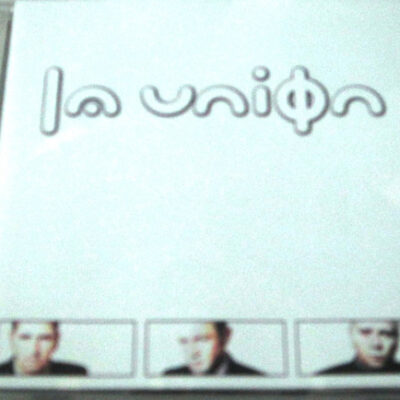 La Unión - La Unión (Ed. Mexico, 1999)