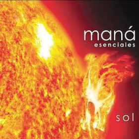 Maná - Esenciales Sol (Ed. Chile, 2003)