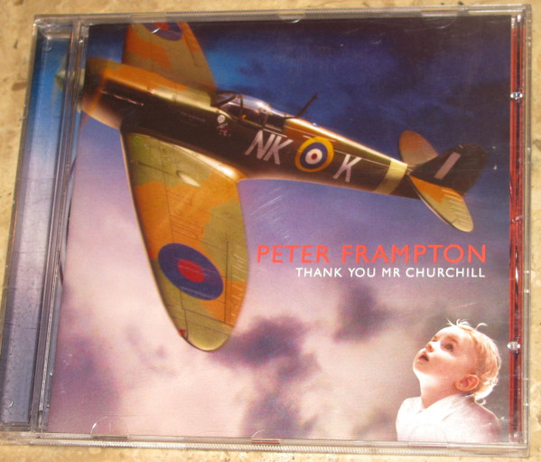 Peter Frampton - Thank You Mr Churchill (CD, Ed. Brazil, 2010) 1 Peter Frampton - Thank You Mr Churchill (CD, Ed. Brazil, 2010)
