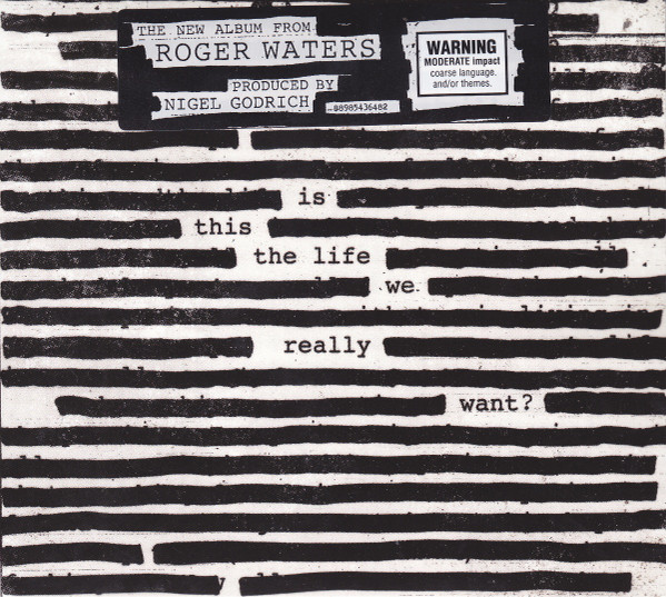 Roger Waters - Is This The Life We Really Want? (CD, Ed. Australia, 2017) 1 Roger Waters - Is This The Life We Really Want? (CD, Ed. Australia, 2017)
