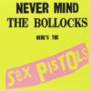 Sex Pistols - Never Mind The Bollocks Here's The Sex Pistols (CD, Ed. Europe, )