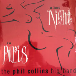 The Phil Collins Big Band - A Hot Night In Paris (Vinilo, 2 LP, Ed. Europe, 2019)
