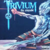 Trivium - The Crusade (CD, Ed. , 2006)