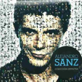 Alejandro Sanz - Colección Definitiva (Ed. Spain, 2012)