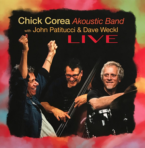 Chick Corea Akoustic Band - Live (Vinilo, 3 LP, Ed. 2022) 1 Chick Corea Akoustic Band - Live (Vinilo, 3 LP, Ed. 2022)
