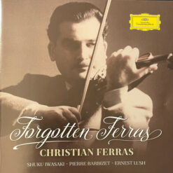Christian Ferras - Forgotten Ferras (CD, Ed. France, 2013)