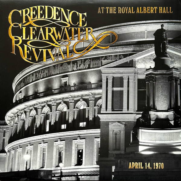 Creedence Clearwater Revival - At The Royal Albert Hall (Vinilo, Ed. 2022) 1 Creedence Clearwater Revival - At The Royal Albert Hall (Vinilo, Ed. 2022)