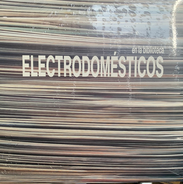 Electrodomésticos - En La Biblioteca (Vinilo, Ed. Chile, 2024) 1 Electrodomésticos - En La Biblioteca (Vinilo, Ed. Chile, 2024)