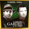 Gardel Y Sosa Carlos Gardel Y Sus Amigos CD Album