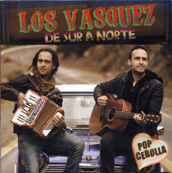 Los Vasquez - De Sur A Norte (CD, Ed. Chile, 2014) 1 Los Vasquez - De Sur A Norte (CD, Ed. Chile, 2014)