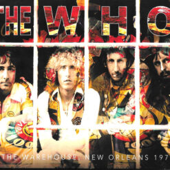 The Who - The Warehouse, New Orleans 1971 (CD, Ed. Europe, 2022)