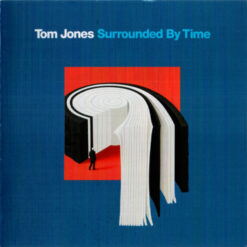 Tom Jones - Surrounded By Time (CD, Ed. Russia, 2021)