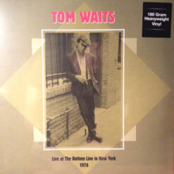 Tom Waits - Live At The Bottom Line In New York (Vinilo, 2 LP, Ed. Europe, 2015)