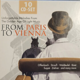 Various - From Paris To Vienna – Unforgettable Meldoies From The Golden Age Of Light Music (10 CD Set, Ed. Europe)